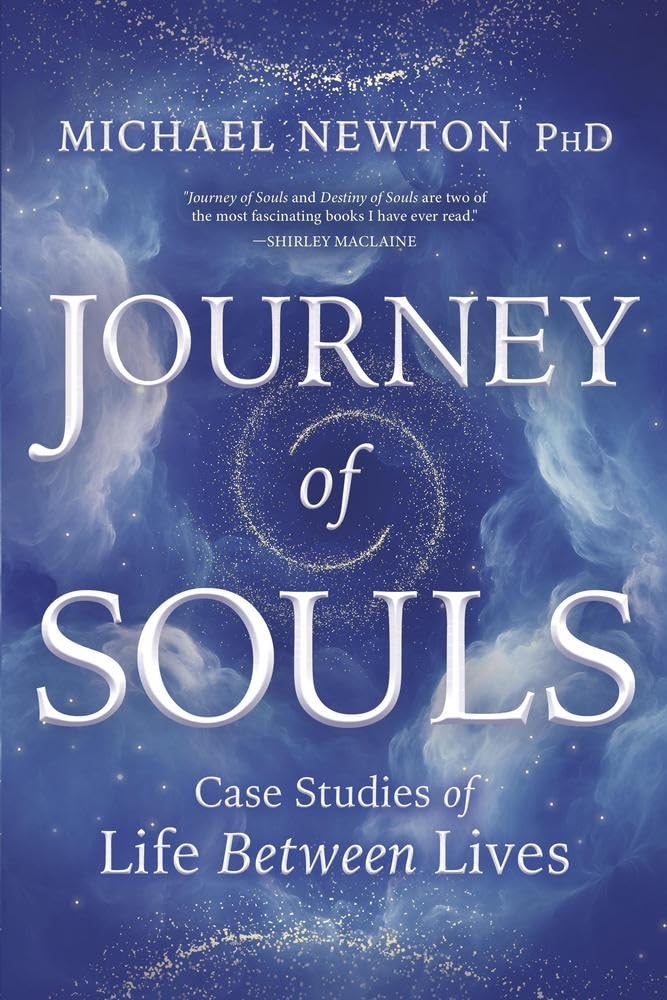 Journey of Souls - Michael Newton Phd