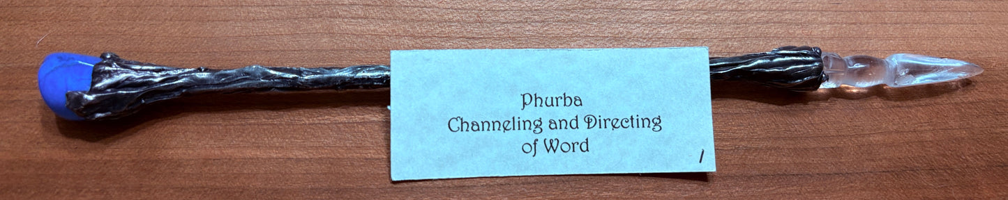 Wand of Phurba - Channeling and Directing of Word #1: Available