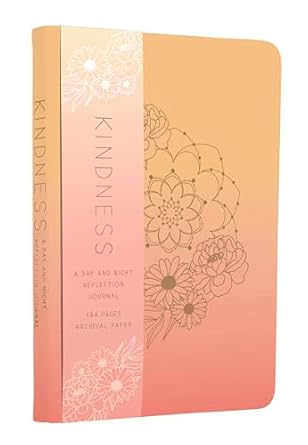 Kindness: A Day and Night Reflection Journal