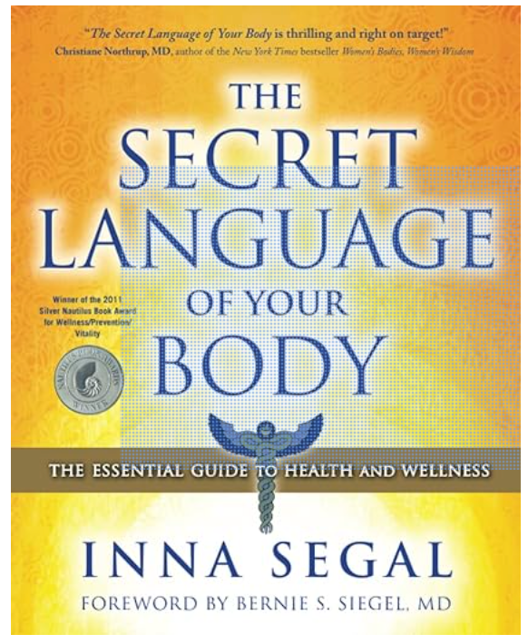 The Secret Language of Your Body: The Essential Guide to Health and Wellness