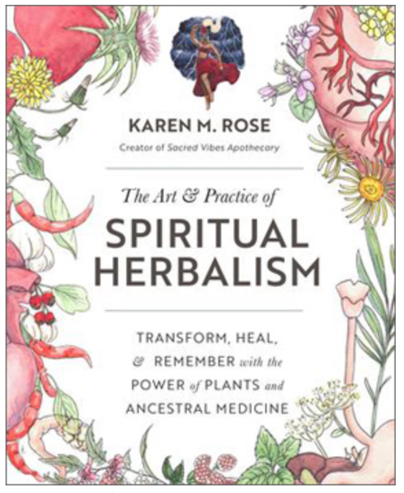 The Art & Practice of Spiritual Herbalism