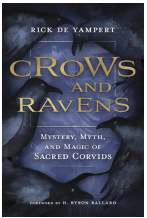 Crows and Ravens - Mystery, Myth and Magic of the Sacred Corvids