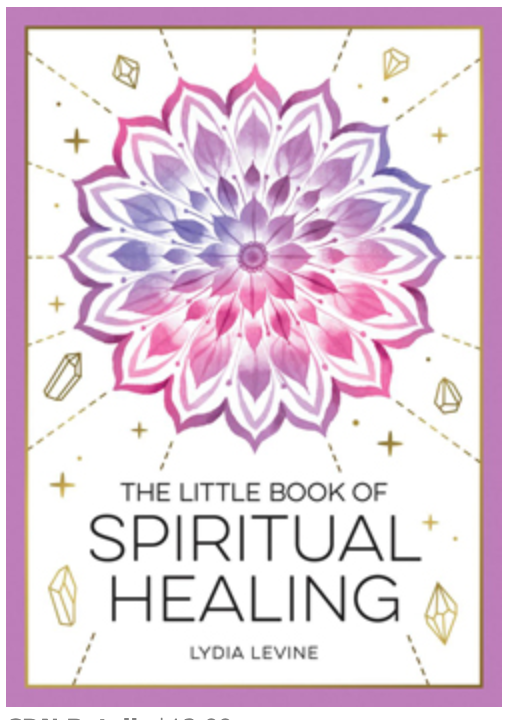 The Little Book of Spiritual Healing - Lydia Levine