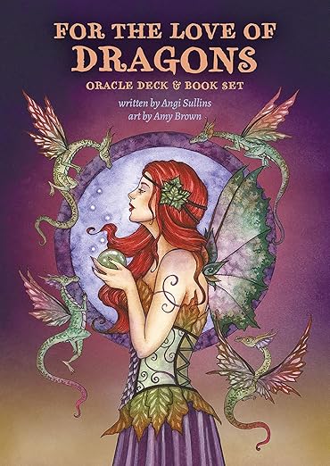For the Love of Dragons Oracle - Angi Sullins