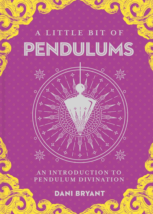 A Little Bit of Pendulums: An Introduction to Pendulum Divination