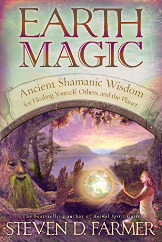 Earth Magic - Steven D. Farmer