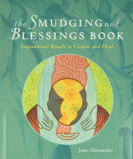 Smudging & Blessings Book - Jane Alexander