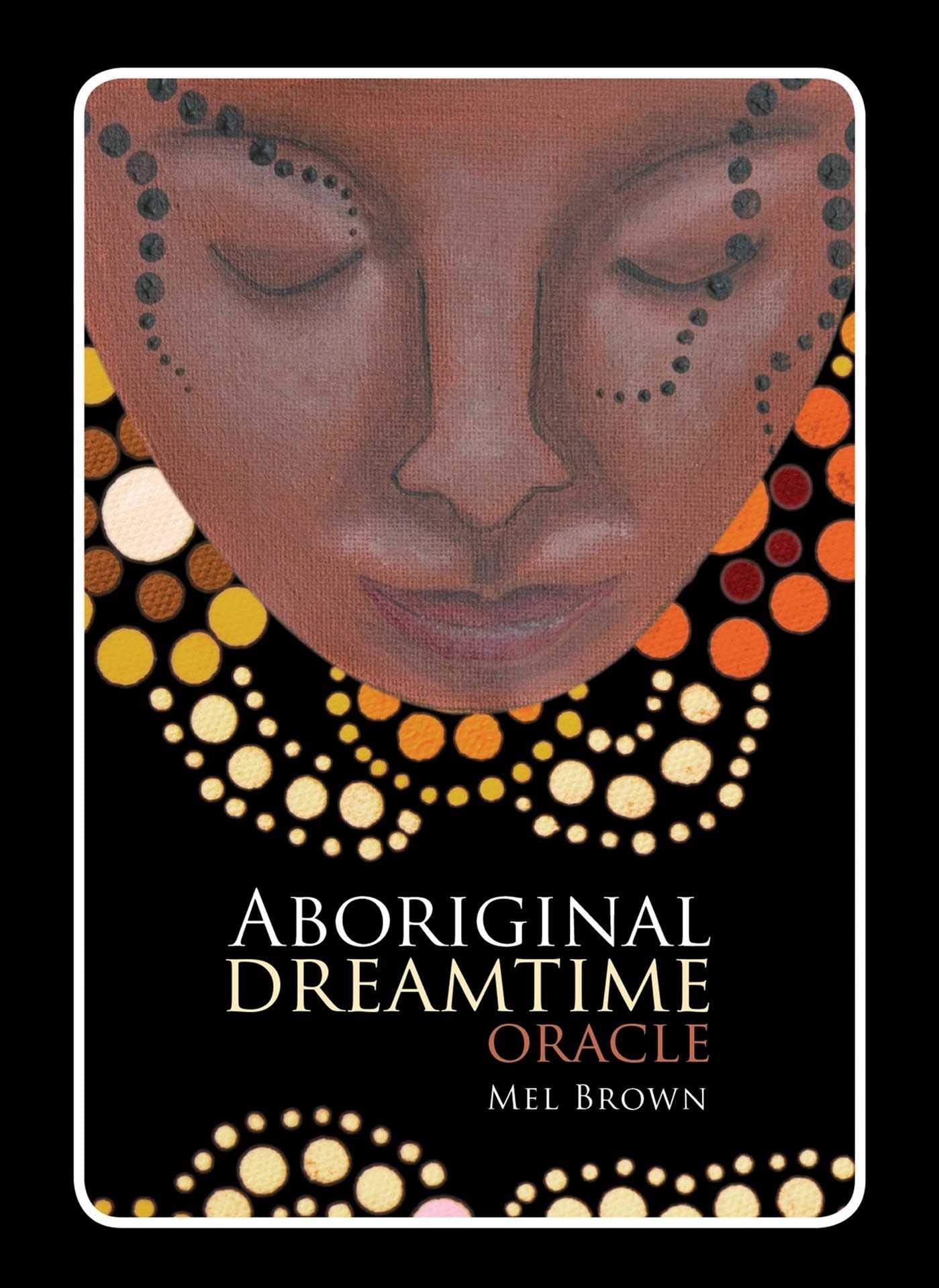 Aboriginal Dreamtime Oracle Cards - Mel Brown