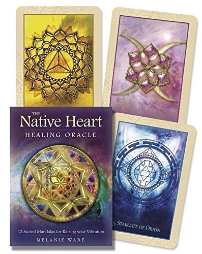 The Native Heart Healing Oracle - Melanie Ware