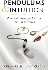 Pendulums & Intuition - Muller & Gendlin