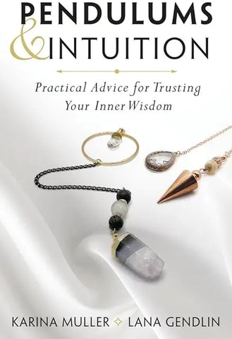 Pendulums & Intuition - Muller & Gendlin