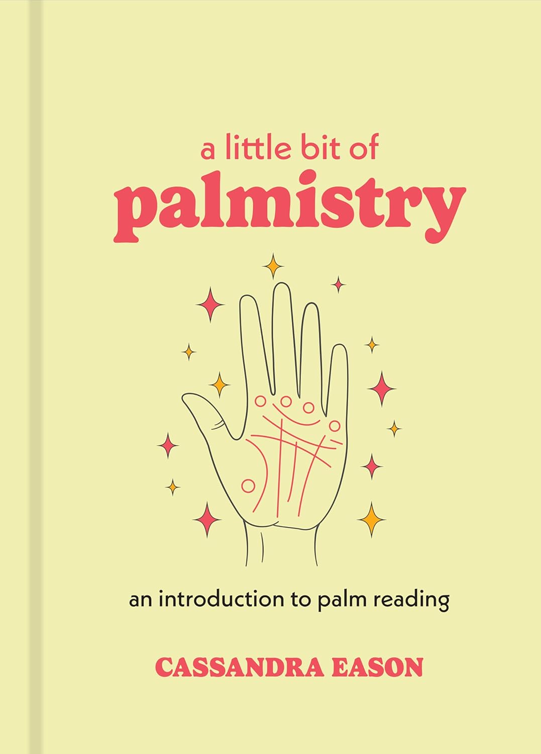 A Little Bit of Palmestry - Cassandra Eason
