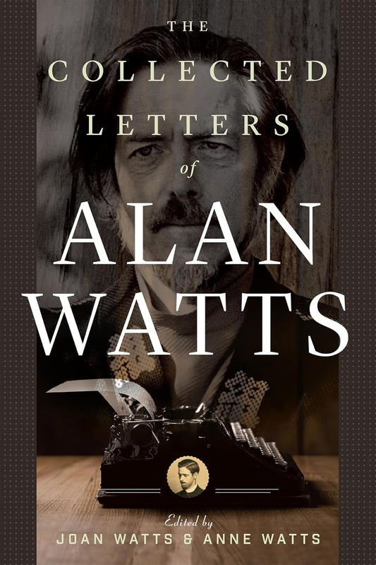 The collected letters of Alan Watts