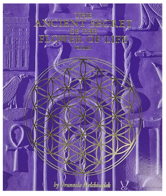The Ancient Secret of the Flower of Life, Volume 1 - Drunvalo Melchizedek
