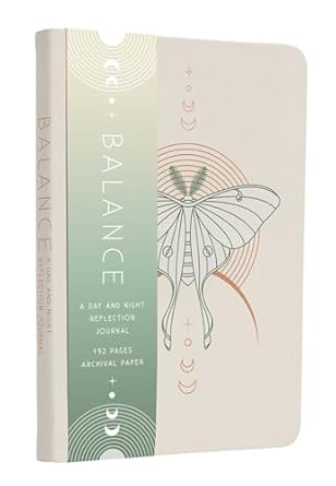 Balance: A Day and Night Reflection Journal
