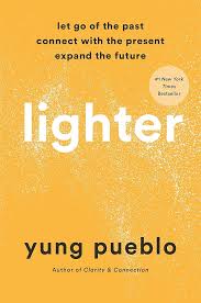 Lighter - Yung Pueblo