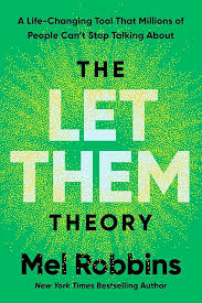 The Let Them Theory - Mel Robbins
