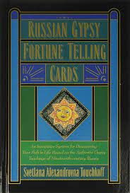 Russian Gypsy Fortune Telling Cards - Svetlana Alexandrovna Touchkoff