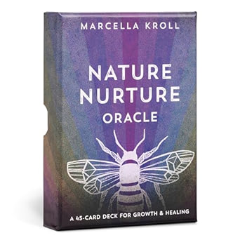 Nature Nurture Oracle - Marcella Kroll