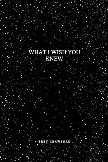 What I Wish You Knew