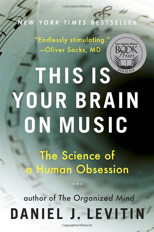 This is your Brain on Music - Daniel J. Levitin