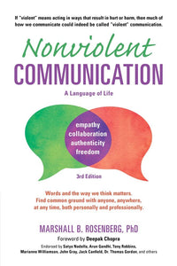 Nonviolent Communication - Marshall B. Rosenberg, PhD